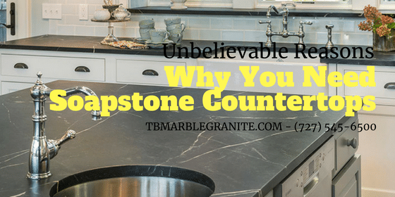 Unbelievable Reasons Why You Need Soapstone Countertops