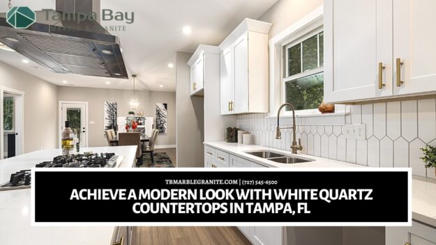 Achieve a Modern Look with White Quartz Countertops in Tampa, FL