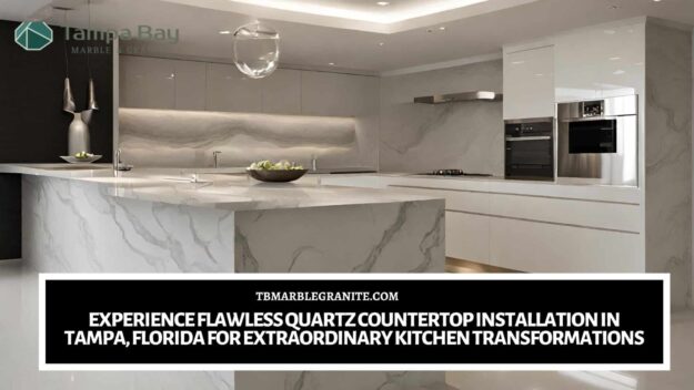 Experience Flawless Quartz Countertop Installation in Tampa, Florida for Extraordinary Kitchen Transformations Quartz countertop installation in Tampa