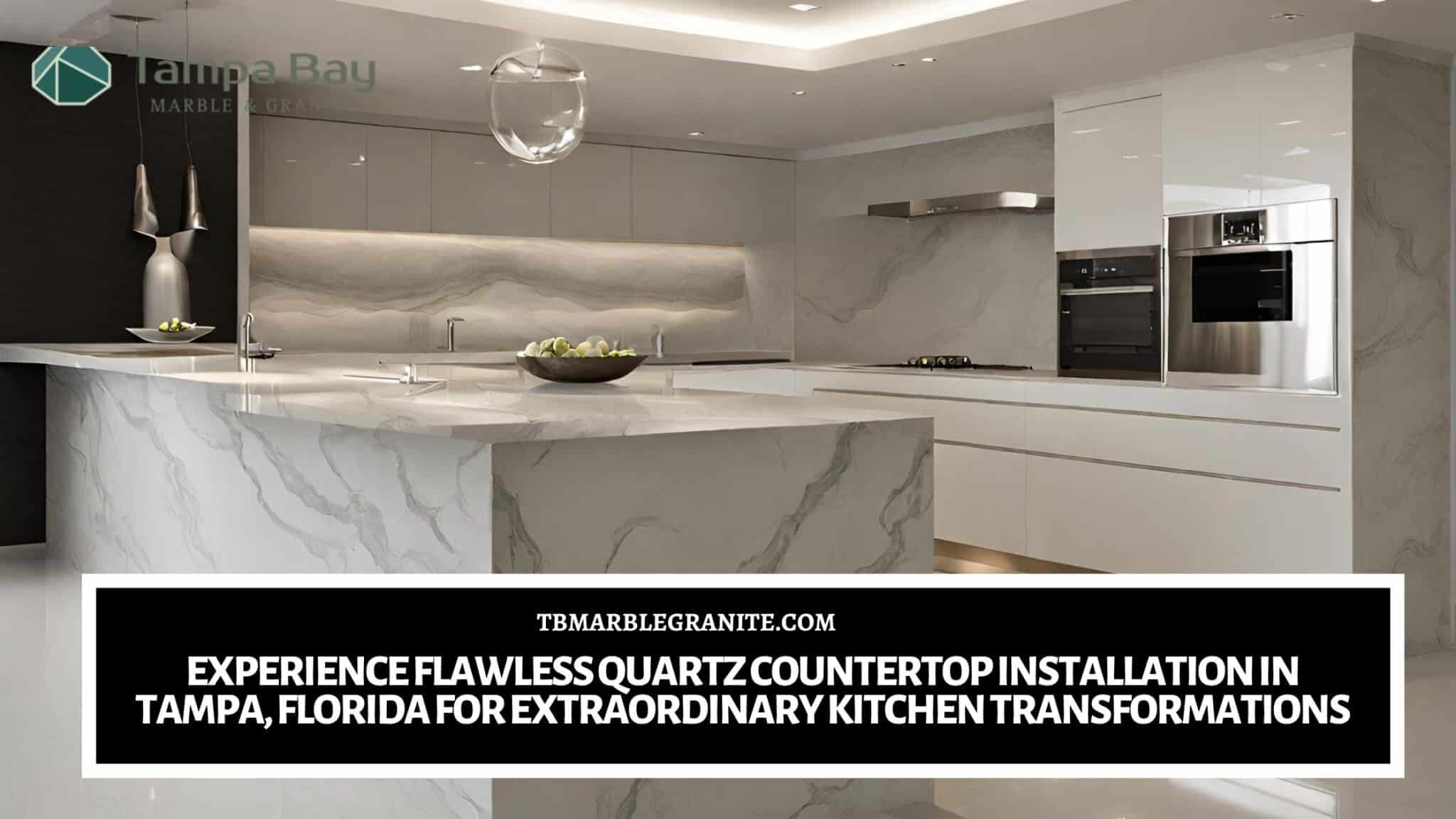 Experience Flawless Quartz Countertop Installation in Tampa, Florida for Extraordinary Kitchen Transformations Quartz countertop installation in Tampa