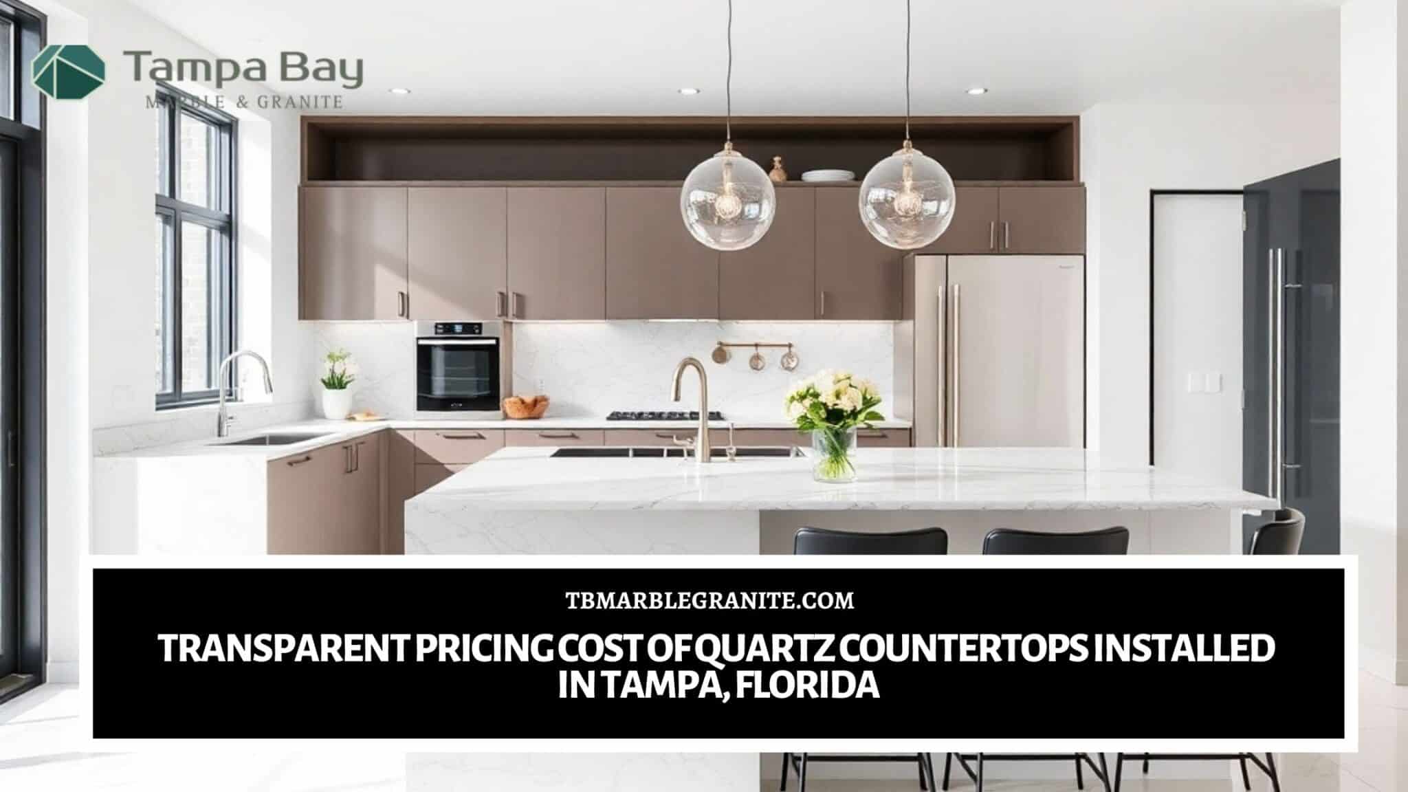 Transparent Pricing Cost of Quartz Countertops Installed in Tampa, Florida Cost of quartz countertops installed in Tampa