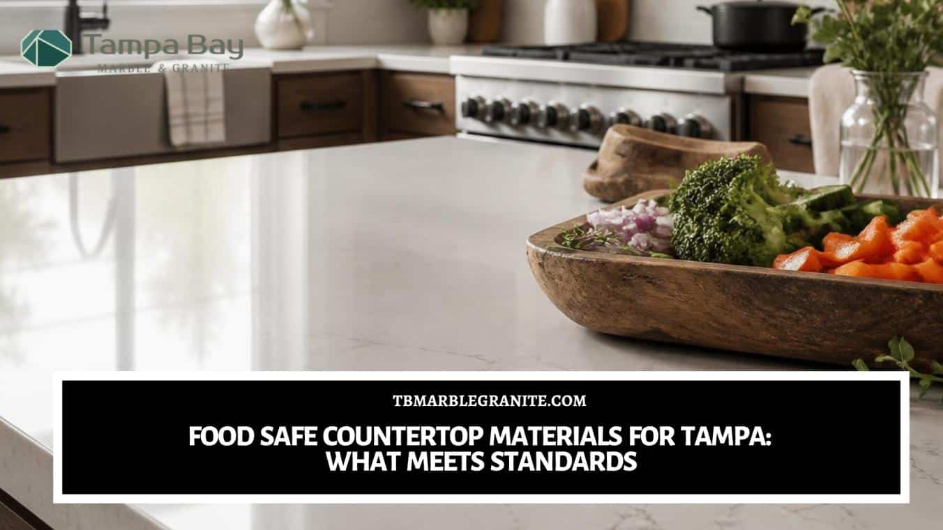 food safe countertop materials Tampa