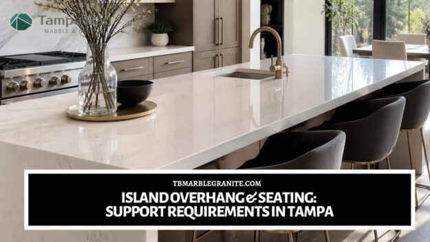Island Overhang & Seating_ Support Requirements in Tampa